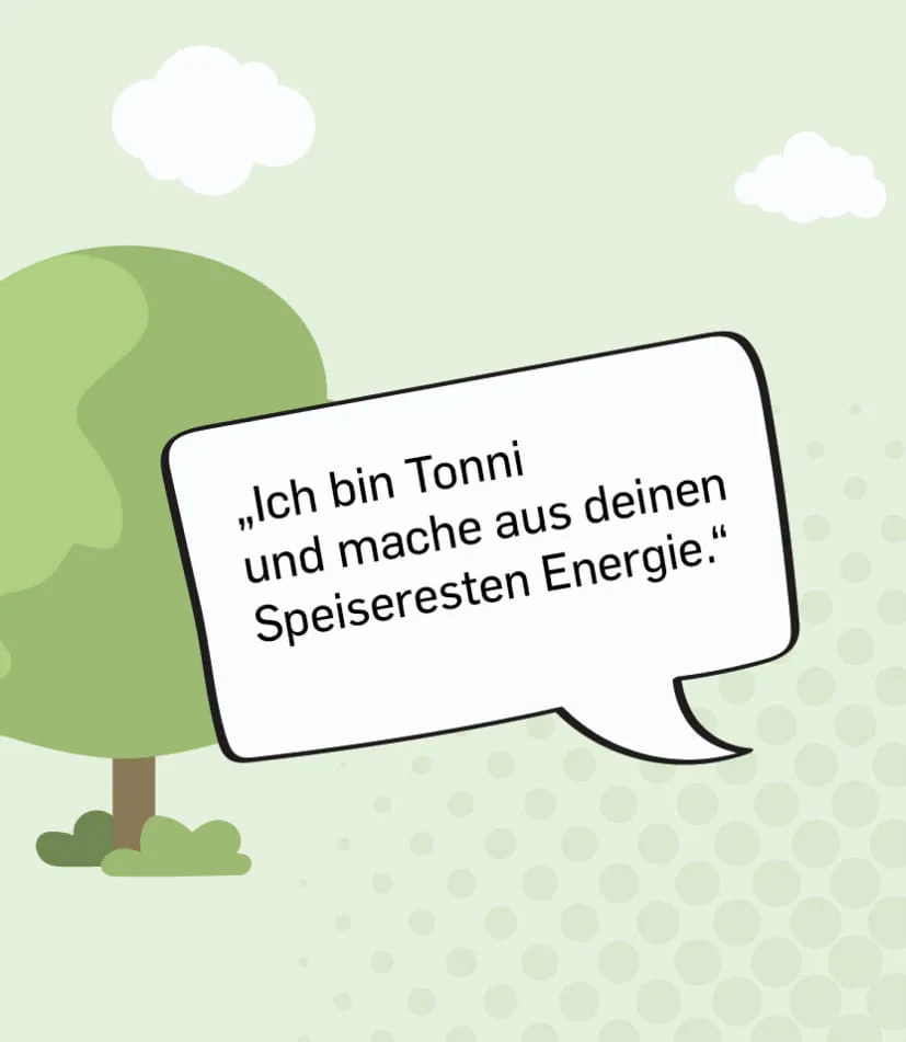 Illustration mit Baum, Wolken und gepunktetem Hintergrund. In einer großen Sprechblase sagt Tonni, dass er aus Speiseresten Energie macht.